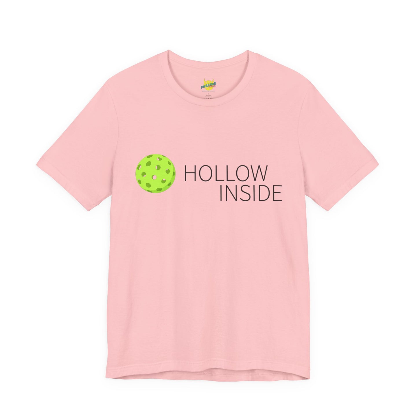 Hollow, Inside. pickleball shirt