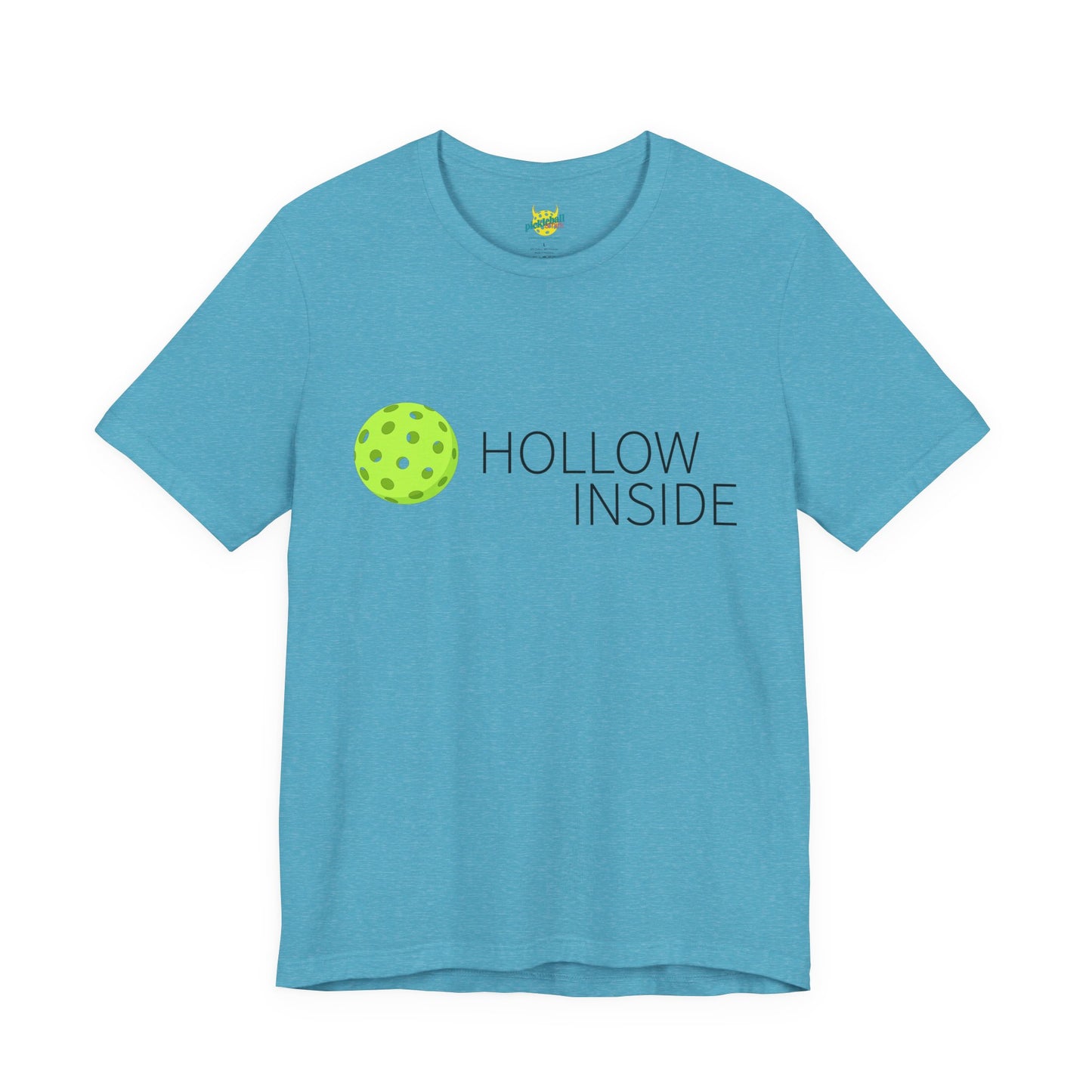 Hollow, Inside. pickleball shirt
