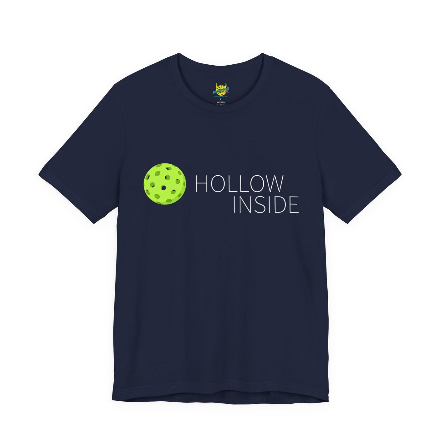 Hollow, Inside. pickleball shirt